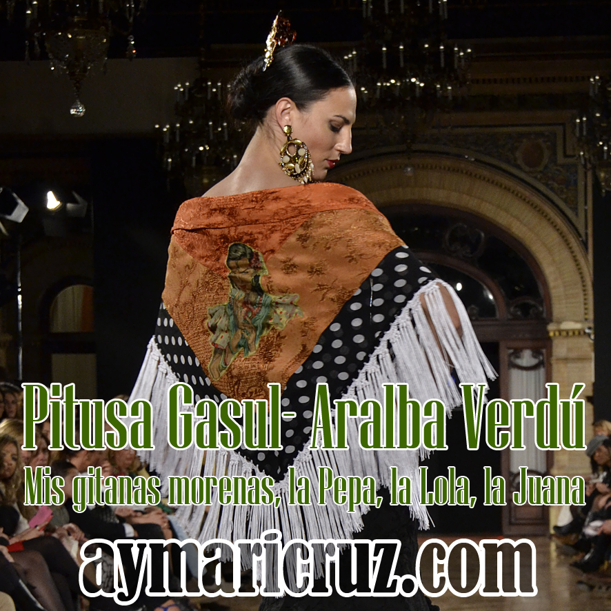 We Love Flamenco 2015. Pitusa Gasul – Aralba Verdú: Mis gitanas morenas, la Pepa, la Lola, la Juana