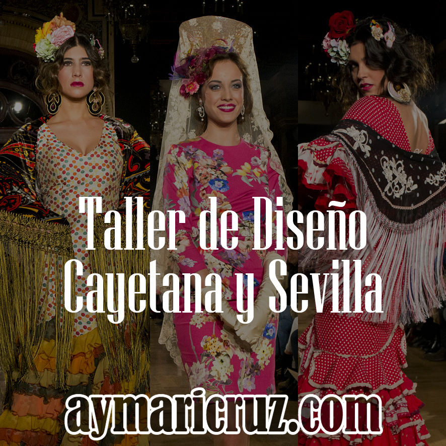 We Love Flamenco 2015. Taller de Diseño: Cayetana y Sevilla