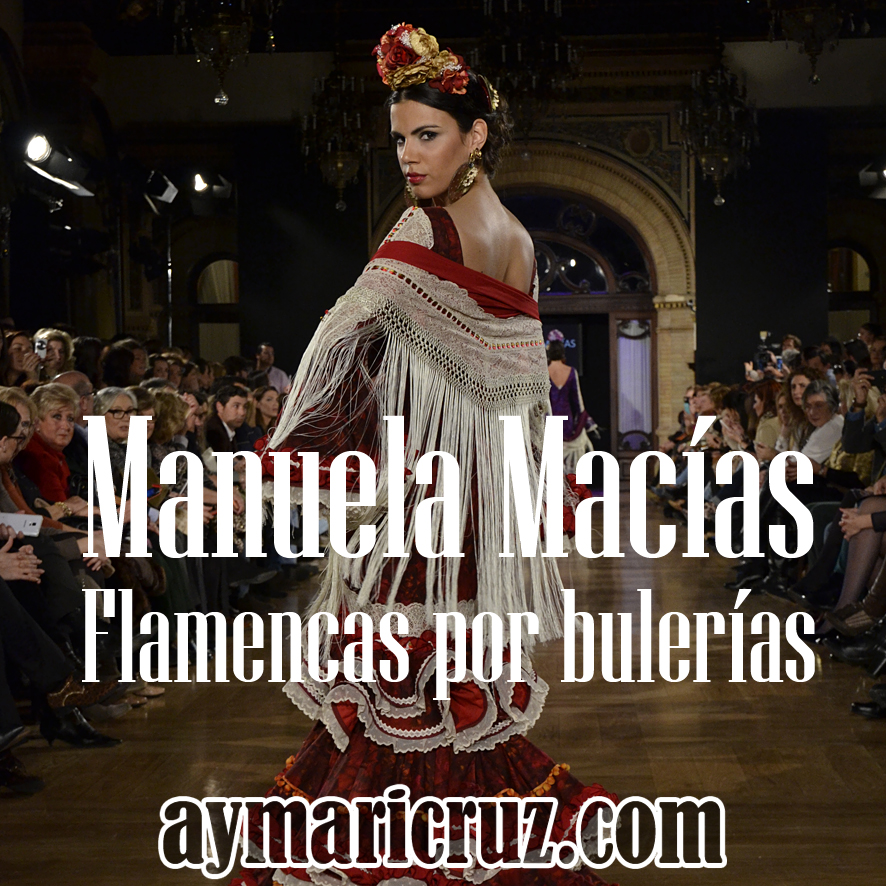 We Love Flamenco 2015. Manuela Macías: Flamencas por bulerías