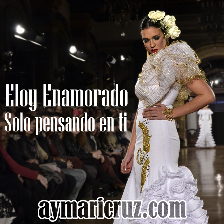 We Love Flamenco 2015. Eloy Enamorado: Solo pensando en ti